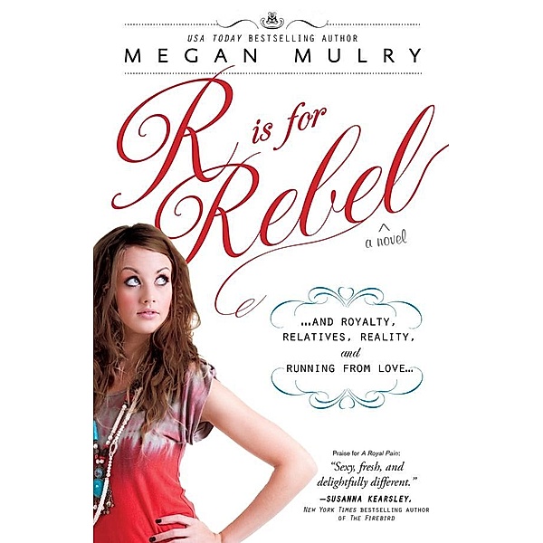 R Is for Rebel / Unruly Royals, Megan Mulry