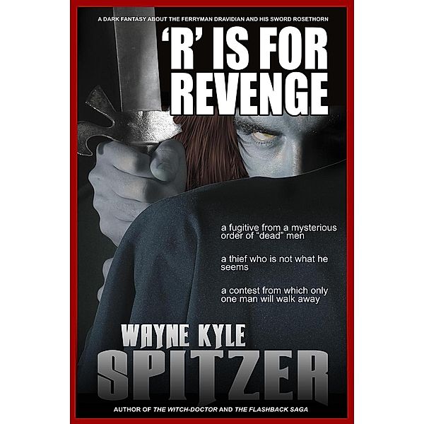 'R' is for Revenge, Wayne Kyle Spitzer