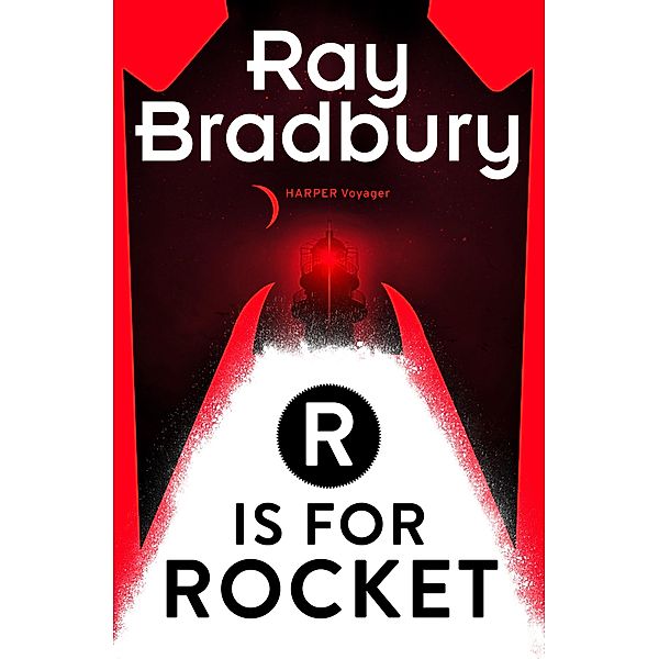 R is for Rocket, Ray Bradbury