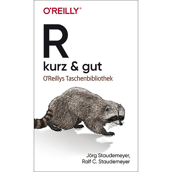 R - kurz & gut / O'Reilly`s kurz & gut, Jörg Staudemeyer, Ralf C. Staudemeyer
