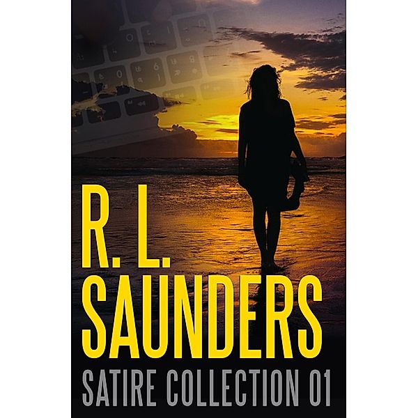 R. L. Saunders Satire Collection 01 (Parody & Satire) / Parody & Satire, R. L. Saunders