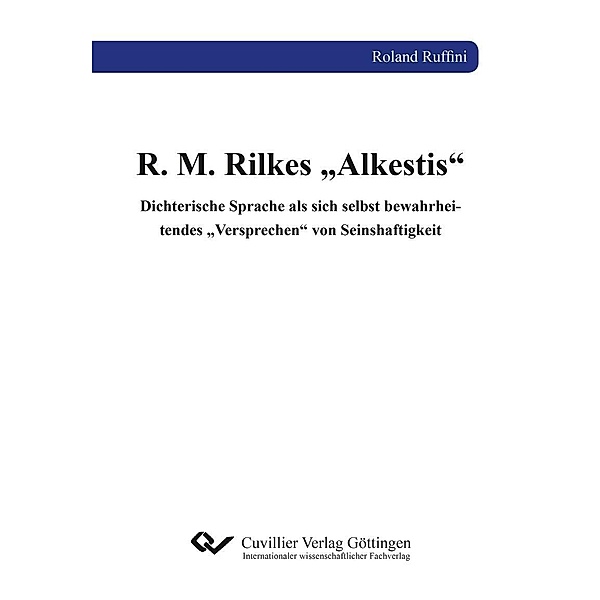 R. M. Rilkes &#x201E;Alkestis&#x201C;