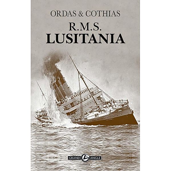 R.M.S. Lusitania, Patrick Cothias, Patrice Ordas