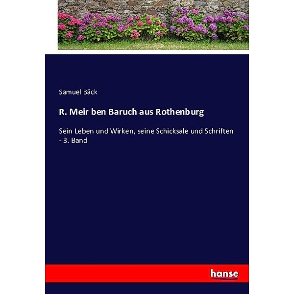 R. Meir ben Baruch aus Rothenburg, Samuel Bäck