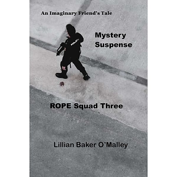 R.O.P.E. Squad Three, Lillian Baker O'Malley