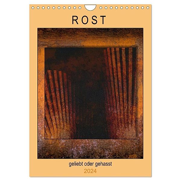 R O S T - geliebt oder gehasst (Wandkalender 2024 DIN A4 hoch), CALVENDO Monatskalender, Anne Madalinski