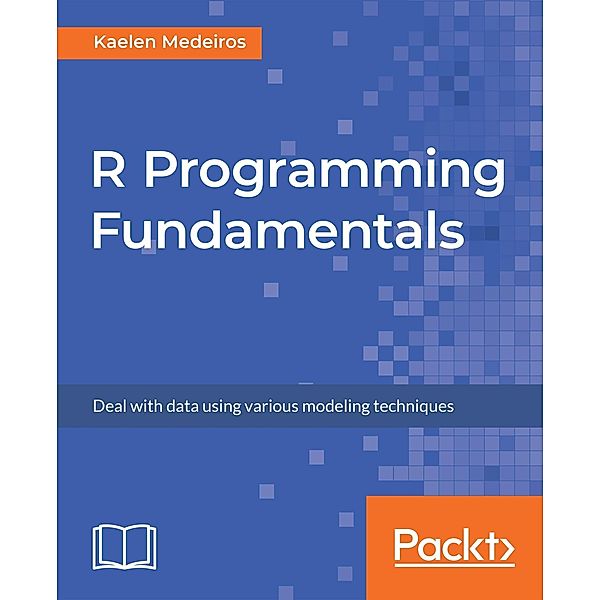 R Programming Fundamentals, Kaelen Medeiros