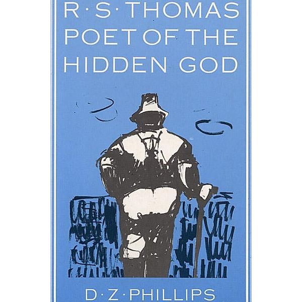 R.S. Thomas: Poet of the Hidden God / Princeton Theological Monograph Series Bd.2, D. Z. Phillips