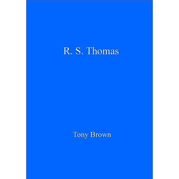 R. S. Thomas / Writers of Wales, Tony Brown