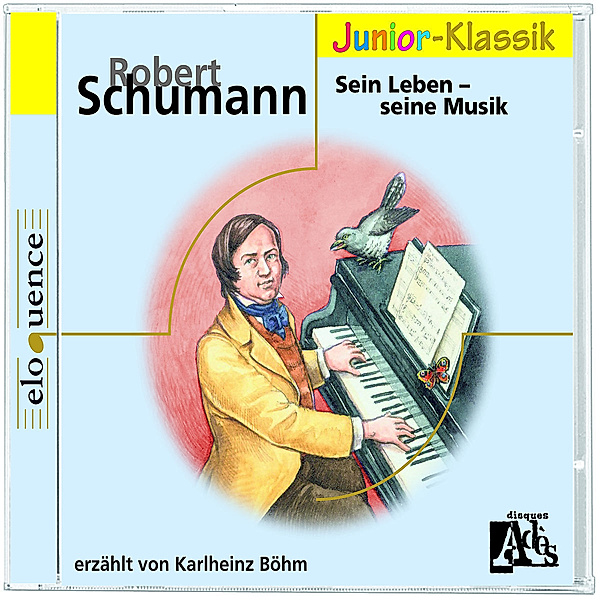 R.Schumann: Sein Leben-( Eloquence Junior ), Karlheinz Böhm