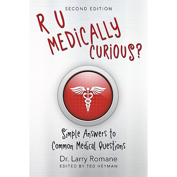 R U Medically Curious?, Larry Romane