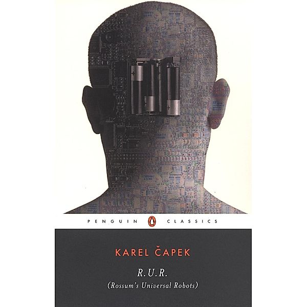 R.U.R. (Rossum's Universal Robots), Karel Capek