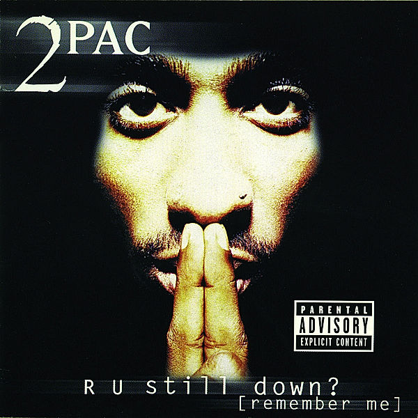 R U Still Down? (Remember Me) (Re-Release), 2Pac