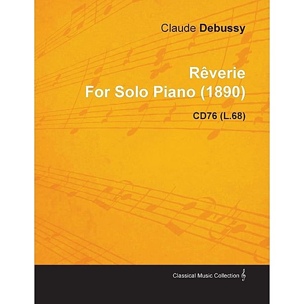 R Verie by Claude Debussy for Solo Piano (1890) Cd76 (L.68), Claude Debussy