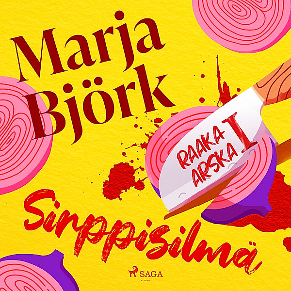 Raaka-Arska - 1 - Sirppisilmä, Marja Björk