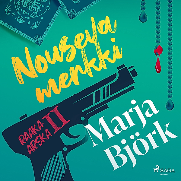 Raaka-Arska - 2 - Nouseva merkki, Marja Björk