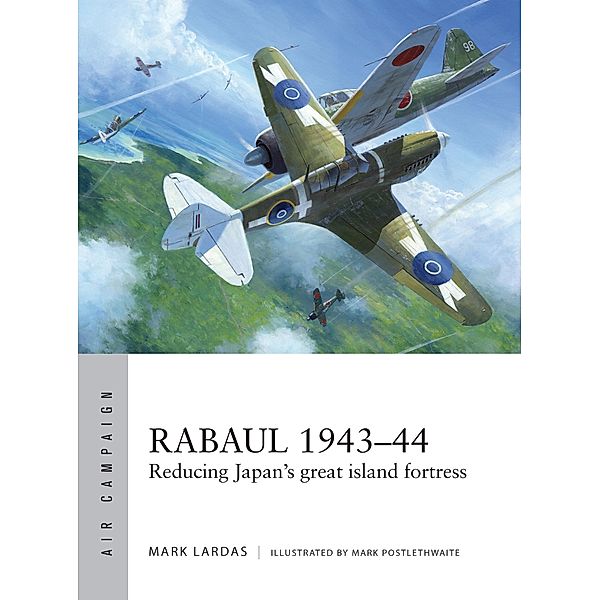 Rabaul 1943-44, Mark Lardas