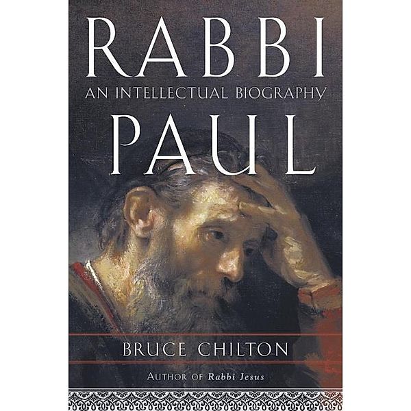 Rabbi Paul, Bruce Chilton