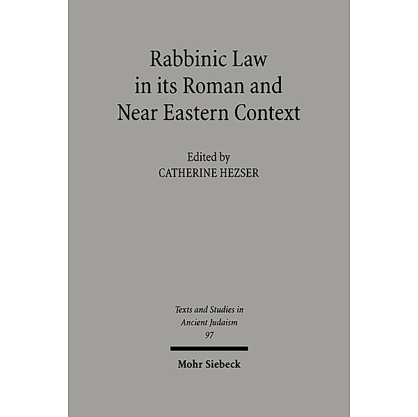 Rabbinic Law in its Roman and Near Eastern Context