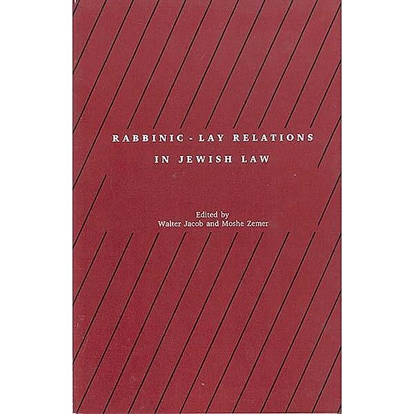 Rabbinic - Lay Relations in Jewish Law / Progressive Halakhah Bd.2