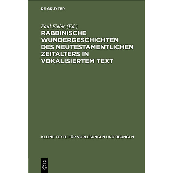 Rabbinische Wundergeschichten des neutestamentlichen Zeitalters in vokalisiertem Text