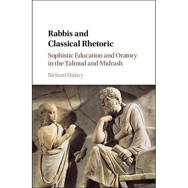 Rabbis and Classical Rhetoric, Richard Hidary