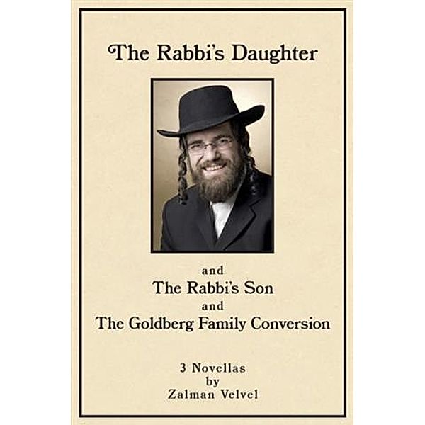 Rabbi's Daughter, Zalman Velvel