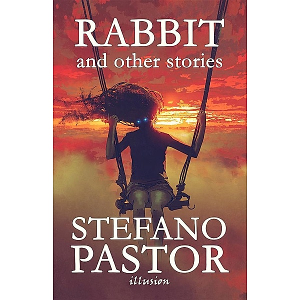 Rabbit (and other stories), Stefano Pastor