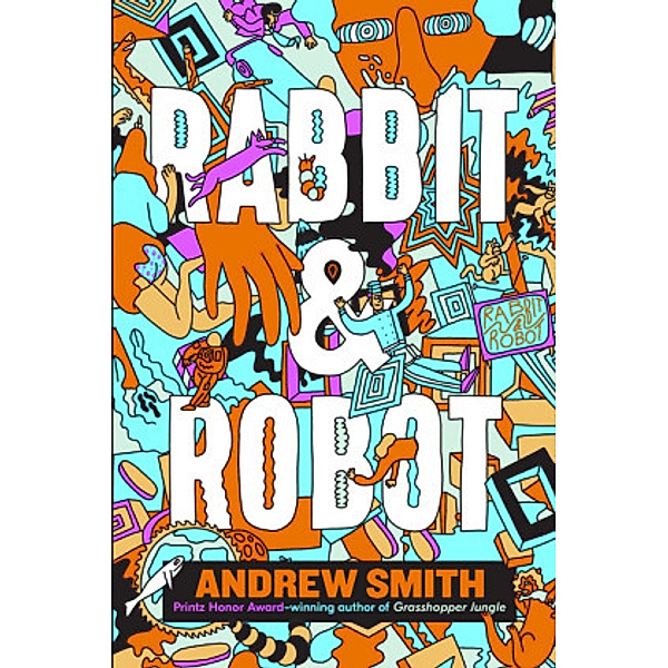 Rabbit and Robot, Andrew Smith