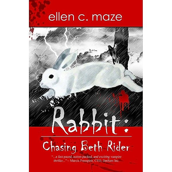 Rabbit: Chasing Beth Rider, Ellen C. Maze