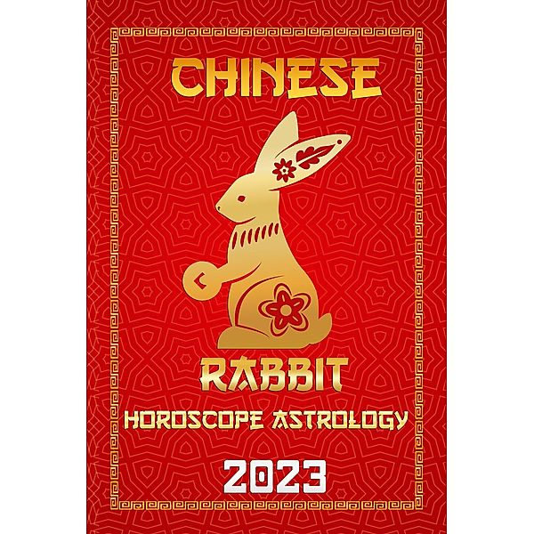 Rabbit Chinese Horoscope 2023 (Check Out Chinese New Year Horoscope Predictions 2023, #4) / Check Out Chinese New Year Horoscope Predictions 2023, IChingHun FengShuisu