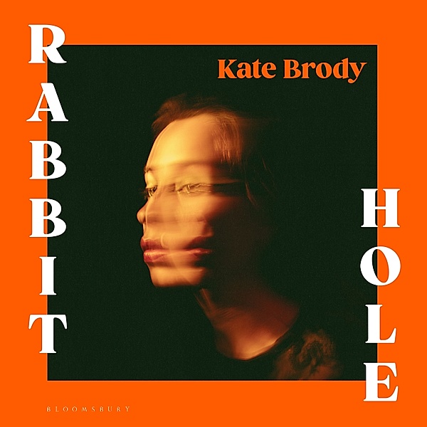 Rabbit Hole, Kate Brody