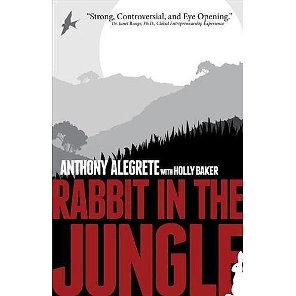 Rabbit in the Jungle, Anthony Alegrete