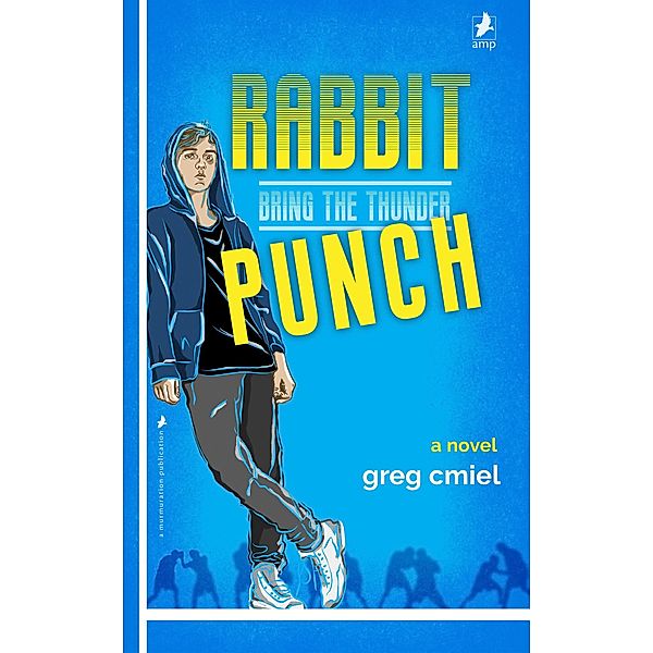 Rabbit Punch: Bring the Thunder, Greg Cmiel