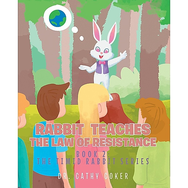Rabbit Teaches The Law of Resistance, Cathy Coker