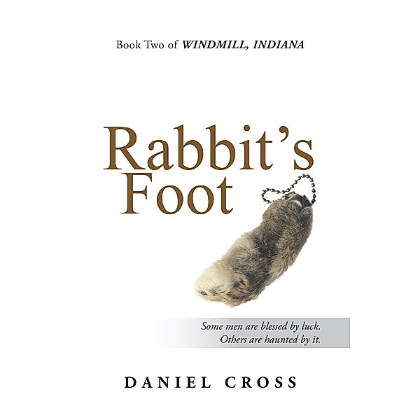 Rabbit's Foot, Daniel Cross