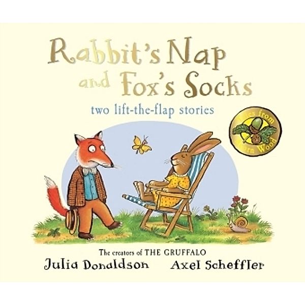 Rabbit's Nap and Fox's Socks, Julia Donaldson, Axel Scheffler