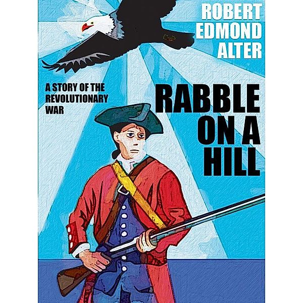 Rabble on a Hill, Robert Edmond Alter