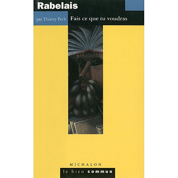 Rabelais, Pech Thierry Pech