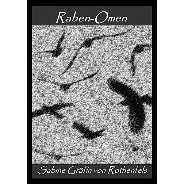 Raben-Omen, Sabine von Rothenfels