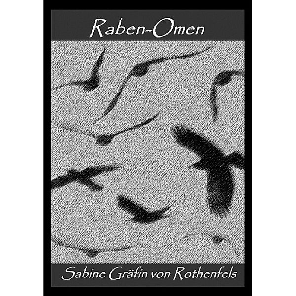 Raben-Omen, Sabine von Rothenfels