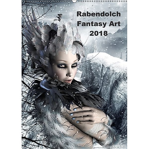 Rabendolch Fantasy Art / 2018 (Wandkalender 2018 DIN A2 hoch), Rabendolch