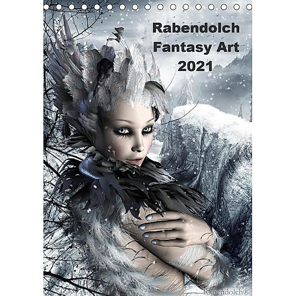 Rabendolch Fantasy Art / 2021 (Tischkalender 2021 DIN A5 hoch), Rabendolch