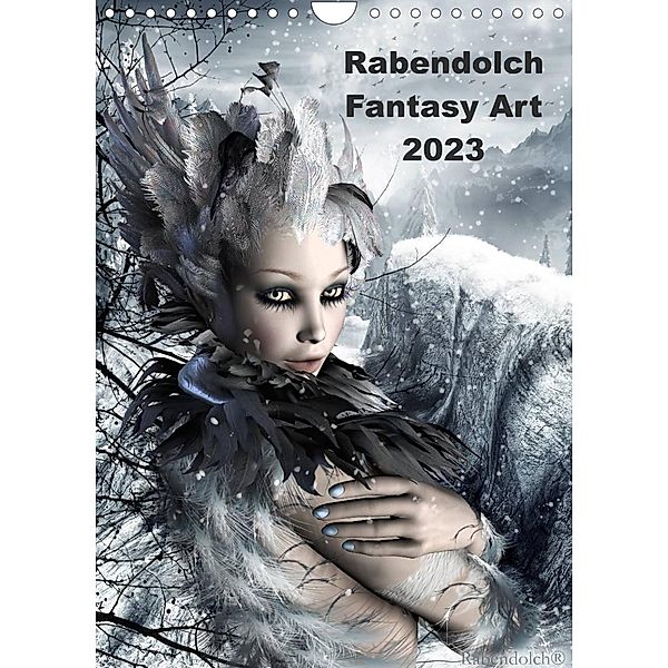 Rabendolch Fantasy Art / 2023 (Wandkalender 2023 DIN A4 hoch), Rabendolch