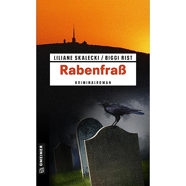 Rabenfrass / Kommissar Heiner Hölzle Bd.4, Liliane Skalecki, Biggi Rist