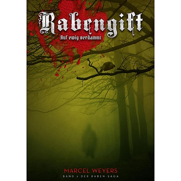 Rabengift / Raben-Saga Bd.3, Marcel Weyers