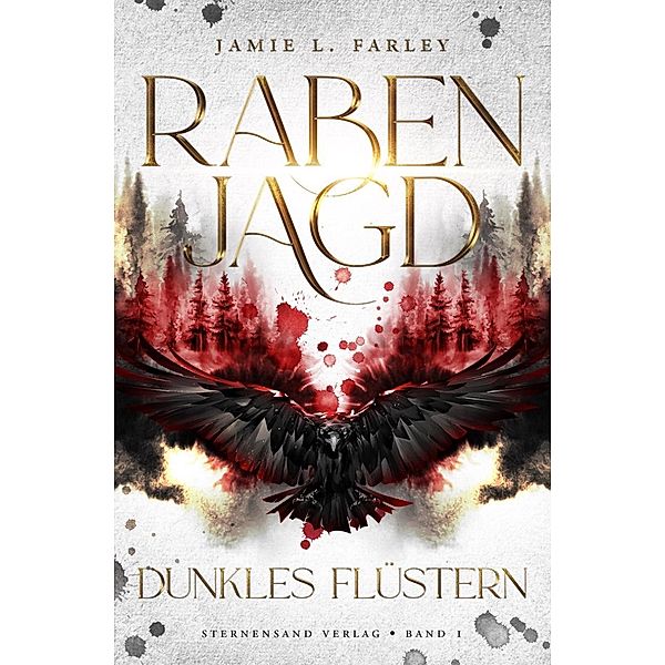 Rabenjagd (Band 1): Dunkles Flüstern, Jamie L. Farley