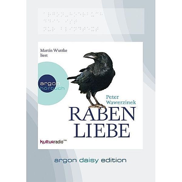 Rabenliebe (DAISY Edition) (DAISY-Format), 1 Audio-CD, 1 MP3, Peter Wawerzinek