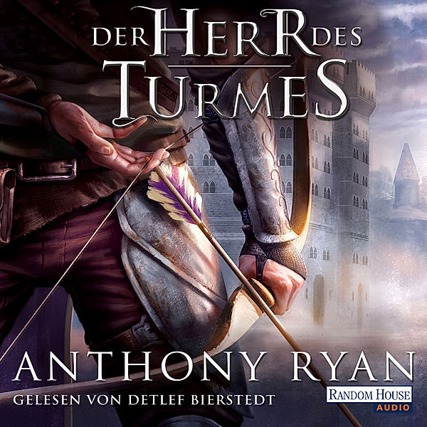 Rabenschatten-Trilogie - 2 - Der Herr des Turmes, Anthony Ryan