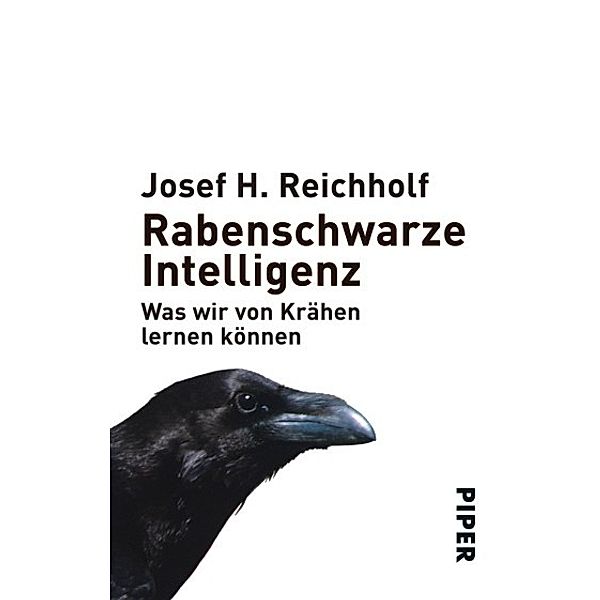 Rabenschwarze Intelligenz, Josef H. Reichholf